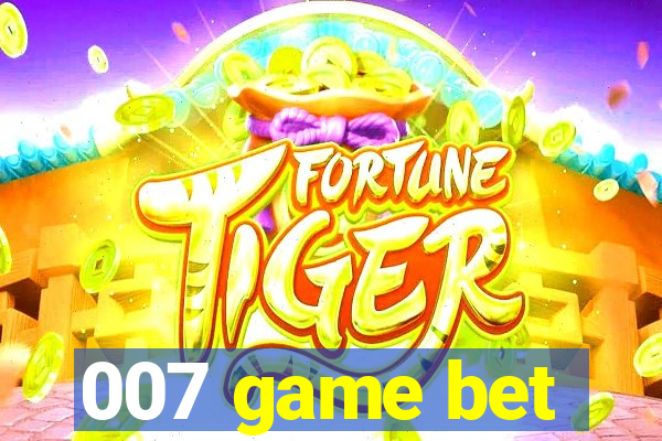 007 game bet